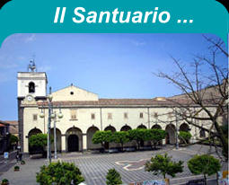 Il Santuario ...